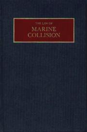 Cover of: The law of marine collision