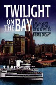 Cover of: Twilight on the bay: the excursion boat empire of B.B. Wills