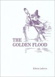 Cover of: Golden Flood (Contrary Opinion Library) by Edwin Lefevre