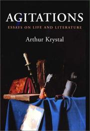 Cover of: Agitations: essays on life and literature