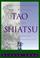 Cover of: Tao Shiatsu