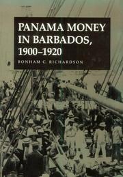 Cover of: Panama money in Barbados, 1900-1920 by Bonham C. Richardson
