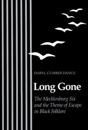 Cover of: Long Gone: The Mecklenburg Six and the Theme of Escape in Black Folklore