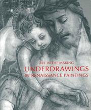 Cover of: Art in the Making: Underdrawings in Renaissance Paintings