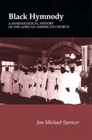 Cover of: Black hymnody: a hymnological history of the African-American church