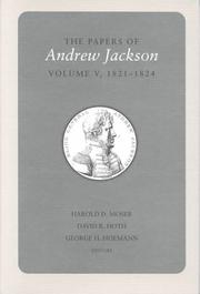 Cover of: The Papers of Andrew Jackson by Andrew Jackson, Sam B. Smith, Harriet Fason Chappell Owsley, Harold D. Moser
