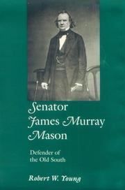 Senator James Murray Mason by Young, Robert W.