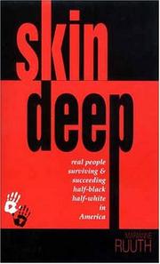 Cover of: Skin deep: real people surviving & succeeding half-Black half-white in America
