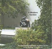 Cover of: A Modern Garden: The Abby Aldrich Rockefeller Sculpture Garden at The Museum of Modern Art