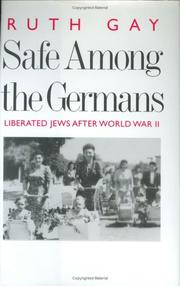 Safe Among the Germans by Ruth Gay