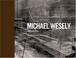 Cover of: Michael Wesely