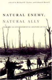 Cover of: Natural Enemy, Natural Ally: Toward an Environmental History of Warfare
