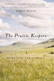 The Prairie Keepers by Marcy Houle