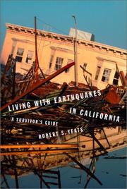 Cover of: Living with earthquakes in California: a survivor's guide