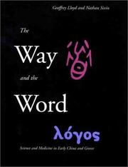 Cover of: The Way and the Word by Geoffrey Lloyd, Nathan Sivin