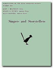 Cover of: Singers and Storytellers (Texas Folklore Society Publications, No 30)