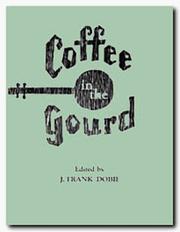 Cover of: Coffee in the Gourd (Publications of the Texas Folklore Society)