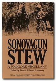 Cover of: Sonovagun Stew: A Folklore Miscellany (Publications of the Texas Folklore Society)