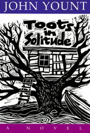 Cover of: Toots in solitude | John Yount