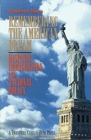 Cover of: Remembering the American dream: Hispanic immigration and national policy