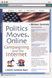 Cover of: Politics Moves Online: Campaigning and the Internet (Century Foundation Report)