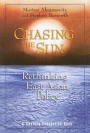 Cover of: Chasing the Sun: Rethinking East Asian Policy