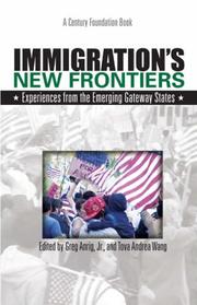 Immigration's new frontiers by Tova Andrea Wang