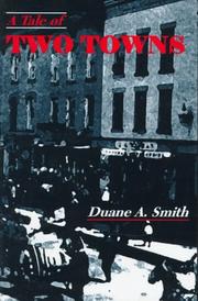 A tale of two towns by Duane A. Smith
