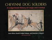 Cheyenne dog soldiers by Jean Afton, David Fridtjof Halaas, Andrew E. Masich
