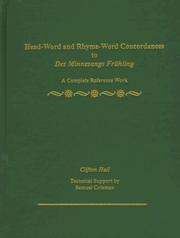 Head-word and rhyme-word concordances to Des Minnesangs Frühling by Clifton D. Hall