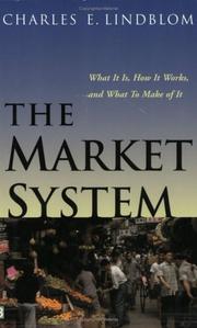Cover of: The Market System: What It Is, How It Works, and What to Make of It