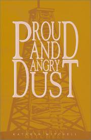 Cover of: Proud and angry dust by Kathryn Mitchell