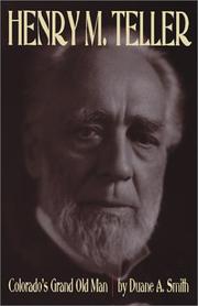 Henry M. Teller by Duane A. Smith