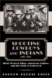Shooting Cowboys and Indians by Andrew Brodie Smith