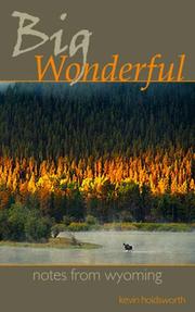 Cover of: Big Wonderful: Notes from Wyoming