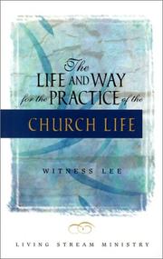 Cover of: The Life and Way for the Practice of the Church Life