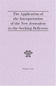 Cover of: The Application of the Interpretation of the New Jerusalem to the Seeking Believers