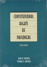 Cover of: Constitutional rights of prisoners by John W. Palmer, John W. Palmer