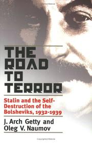 Cover of: The Road to Terror by J. Arch Getty, Oleg V. Naumov, Oleg, V. Naumov