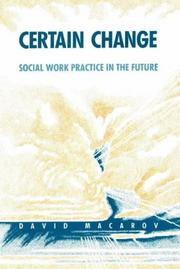 Cover of: Certain change: social work practice in the future