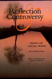 Cover of: Reflection & controversy: essays on social work