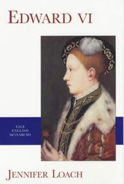 Cover of: Edward VI (Yale English Monarchs) (The English Monarchs Series) by Jennifer Loach