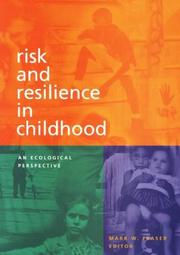 Cover of: Risk and Resilience in Childhood: An Ecological Perspective