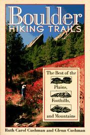 Cover of: Boulder hiking trails: the best of the plains, foothills, and mountains