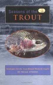 Cover of: Seasons of the trout: strategies for the year-round western angler