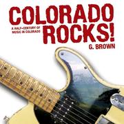 Cover of: Colorado Rocks: A Half-Century of Music in Colorado