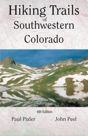 Cover of: Hiking Trails of Southwestern Colorado by Paul Pixler