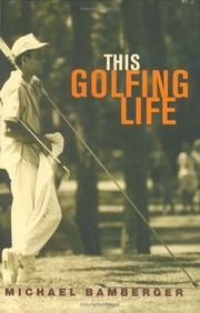 Cover of: This Golfing Life