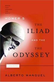 Homer's the Iliad and the Odyssey by Alberto Manguel