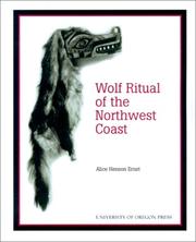 The wolf ritual of the Northwest coast by Alice Henson Ernst